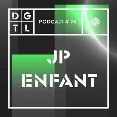 JP Enfant - DGTL podcast #76