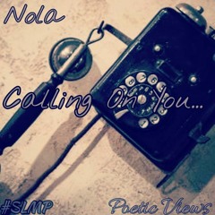 Calling On You..