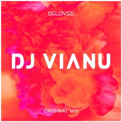 Dj Vianu - Beloved (Original Mix)