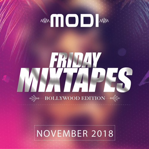 Stream MODI - Friday Mixtapes - November 2018 by M.O.D.I | Listen ...