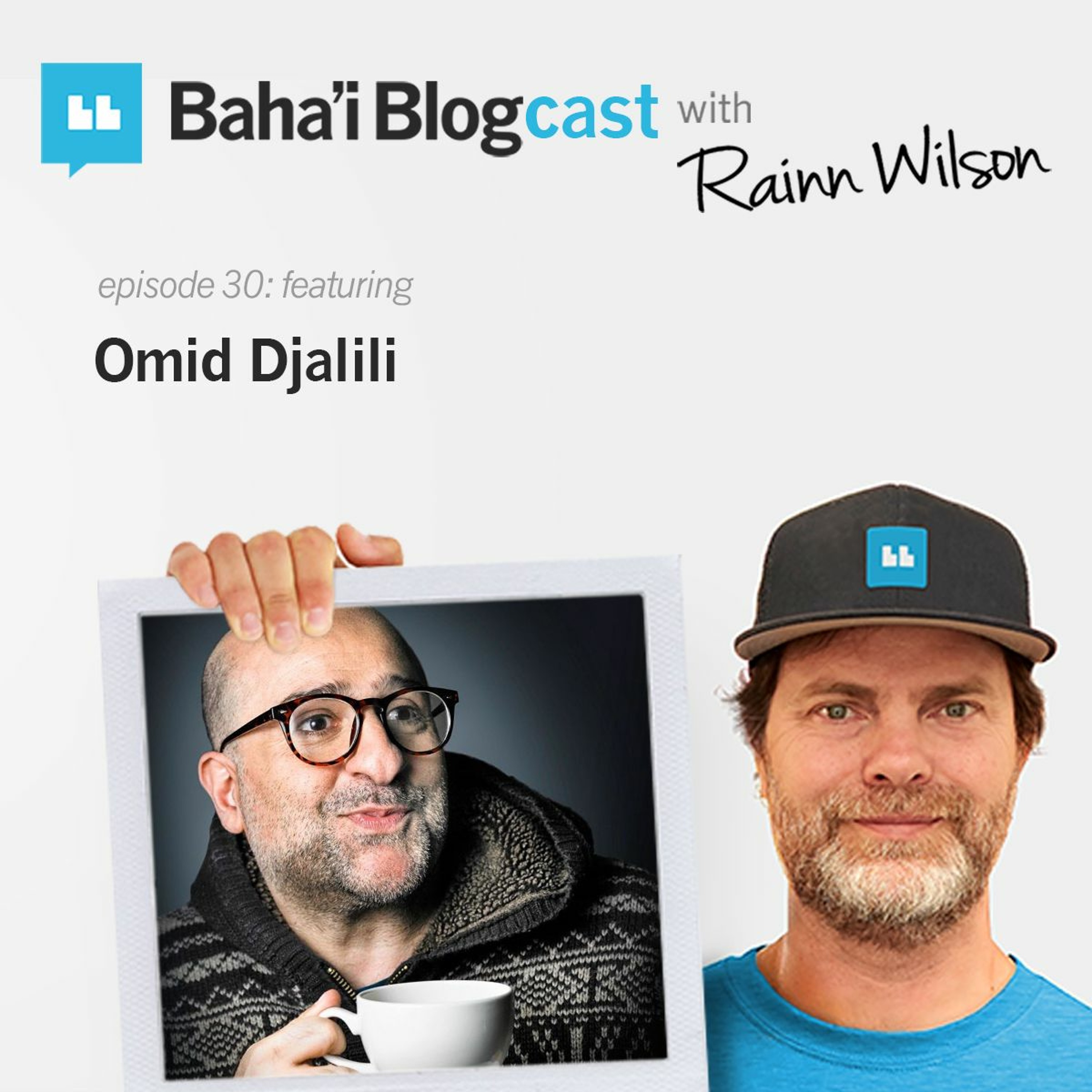 Baha\'i Blogcast with Rainn Wilson