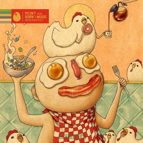 PEZNT, Born I Music - Breakfast (Original Mix)