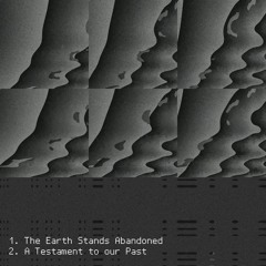 The Earth Stands Abandoned