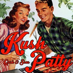 02 Kush Patty (Prod. Phil East)