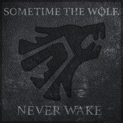 [GOTH/ROCK] - SOMETIME THE WOLF.