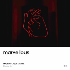 Madism - Bleeding Out (ft. Felix Samuel)