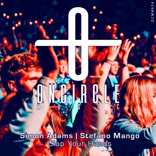 Simon Adams, Stefano Mango - Clap Your Hands [OCM024]