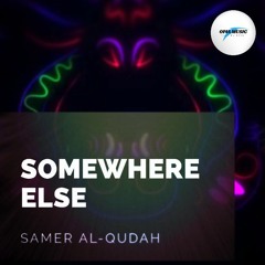 Somewhere Else  - Samer Al-Qudah