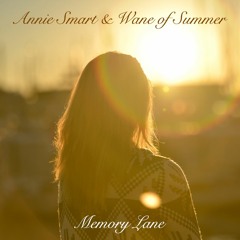 Annie Smart & Wane of Summer - Memory Lane