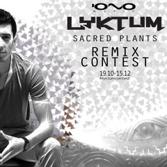 Lyktum - Sacred Plants (Mondu Shiva remix) OUT NOW for Free Download