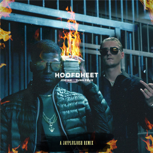 JoeyAK & Yung Felix - Hoofd Heet (JAYPLUSJOSH Remix)