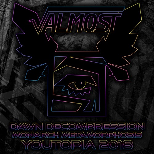 Almost Radical - Dawn Decompression: Live @ Monarch Metamorphosis - YOUtopia 2018