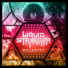 Liquid Stranger - Mind Over Matter