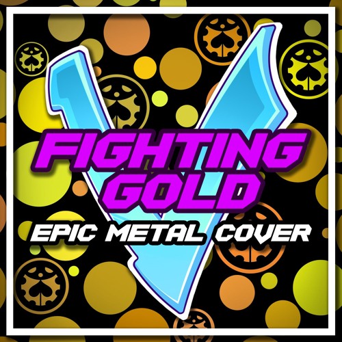 Jojo's Bizarre Adventure - Fighting Gold [EPIC METAL COVER] (Little V)