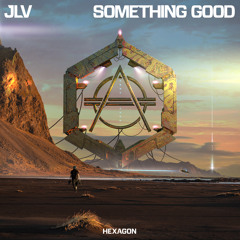 JLV - Something Good