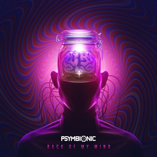 Psymbionic - Back Of My Mind