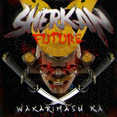 Sherkan Future - Wakarimasu Ka (Original Mix)[700 FOLLOW FREE DL]