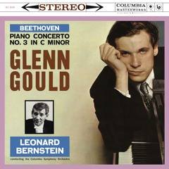 Beethoven - Piano Concerto No. 3 in C Minor Op. 37 - Glenn Gould & Leopard Bernstein (1960)