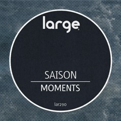 Saison | Moments (Out Now)