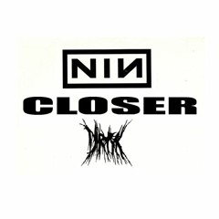 NIN - Closer [Dirty K Remix]