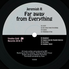 VG008 /// Jeremiah R - Far away from Everything out now!