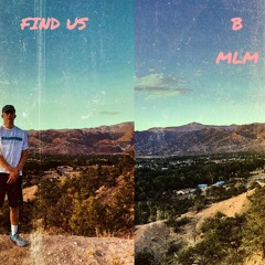 Find Us (feat. B) {Prod. by Canis Major}