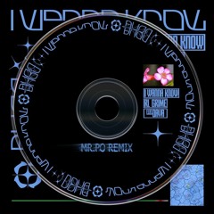 RL Grime - I Wanna Know Feat. Daya (Mr.Po Remix)