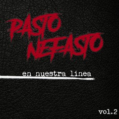 Pasto Nefasto - Todo Por Algo Suficiente