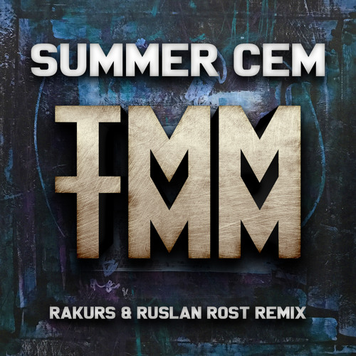 Stream Summer Cem - Tamam Tamam (Rakurs & Ruslan Rost Remix) by EMNCN |  Listen online for free on SoundCloud