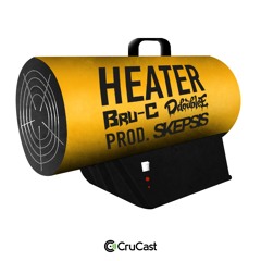 Bru-C Feat D Double E - Heater (Prod by Skepsis)