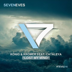 König & Krömer ft. Cataleya - Lost my Mind (DJ Chris O. Remix)