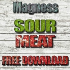 Sour Meat (FREE DOWNLOAD)