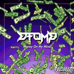 DTOMP - MONEY ON MY MIND (DS FREEBIE)