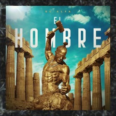 El Alfa El Jefe - EL HOMBRE (El Hombre)