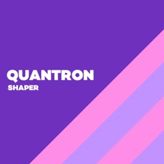 Quantron - Shaper
