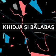 PREMIERE : Khidja & Balabas - Apã Grea