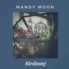 Mandy Moon - Birdsong