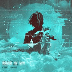 Kidd Adamz - Round My Way (prod. Kidd Adamz)