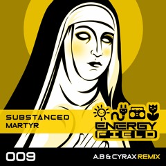 Substanced - Martyr (A.B & Cyrax Remix)