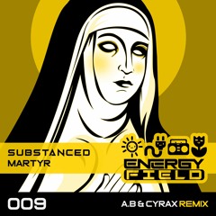 Substanced - Martyr (A.B & Cyrax Remix)