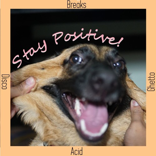 Stay Positive mix