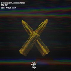 DJ Snake - Taki Taki (Clips X Ahoy Remix)