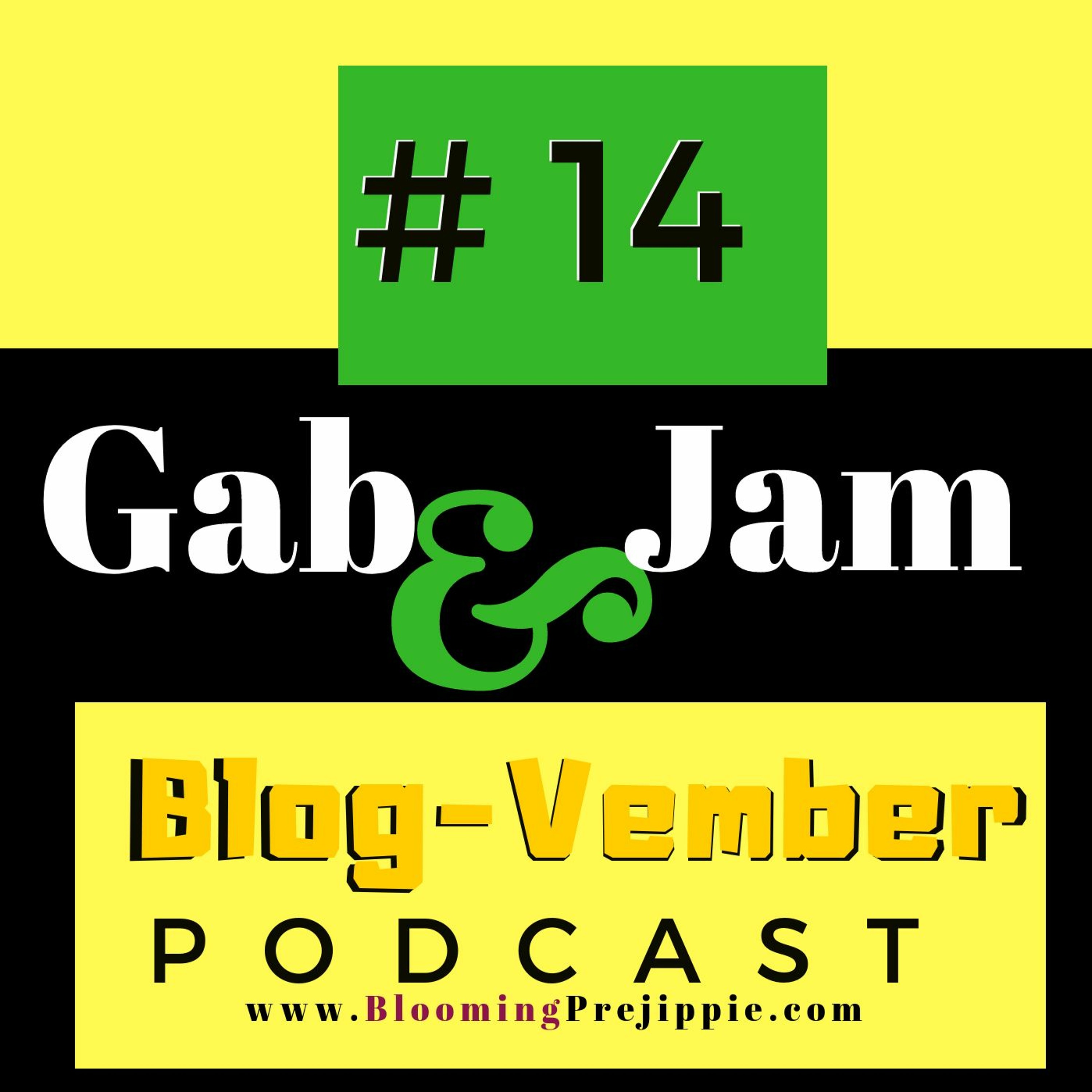 Gab And Jam Episode 14 Blog - Vember Day 4 What Are You Most Proud Of episode artwork