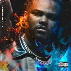 Still My Moment - Tee Grizzley