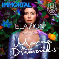 Marina And The Diamonds - Immortal (Elazion Remix)