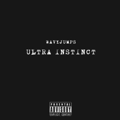 ULTRA INSTINCT ( Prod. Eternal Raijin )