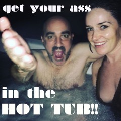 GET YOUR ASS IN THE HOT TUB - ISomers feat: Travis Turner