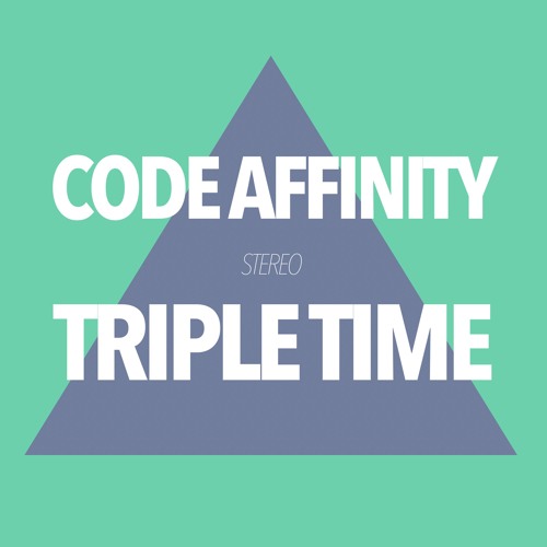 CODE AFFINITY - TRIPLE TIME (ORIGINAL MIX)