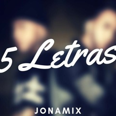 5 Letras ( Remix ) ✘ JONA MIX ✘ Alexis & Fido
