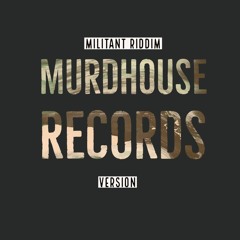 Militant Riddim Version